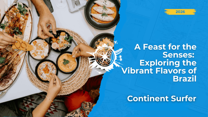 A Feast for the Senses: Exploring the Vibrant Flavors of Brazil